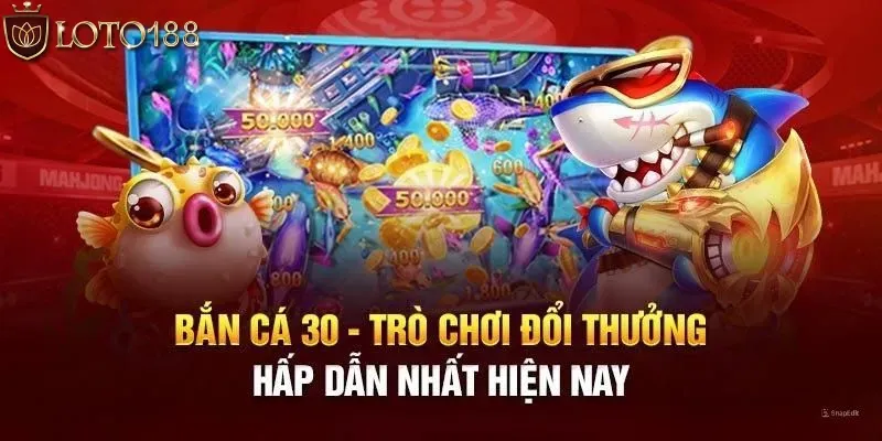 Nguyên nhân khiến cho trò chơi banca30 được yêu thích