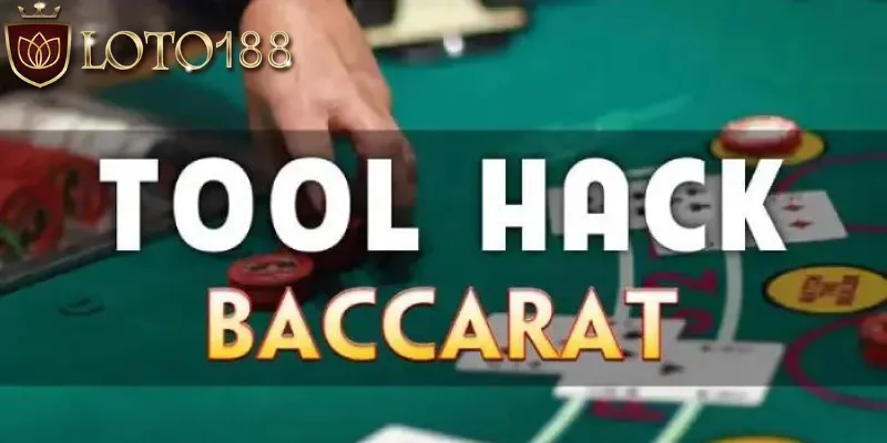 Tìm hiểu tool Baccarat là gì?